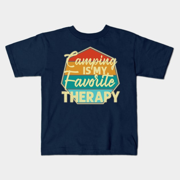 Camping is my favorite therapy Kids T-Shirt by BE MY GUEST MARKETING LLC